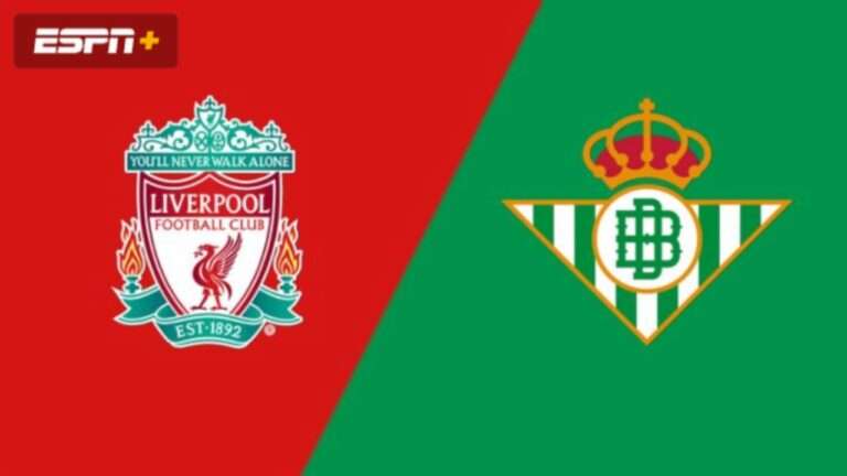 Liverpool vs Real Betis Pre Season Clash Live Stream