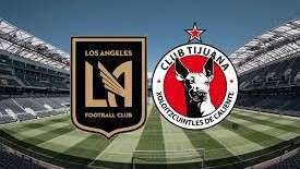 Los Angeles FC vs Club Tijuana Leagues Cup Live