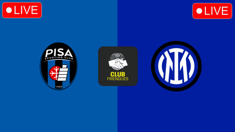 Pisa vs Inter Club Friendly LIVE